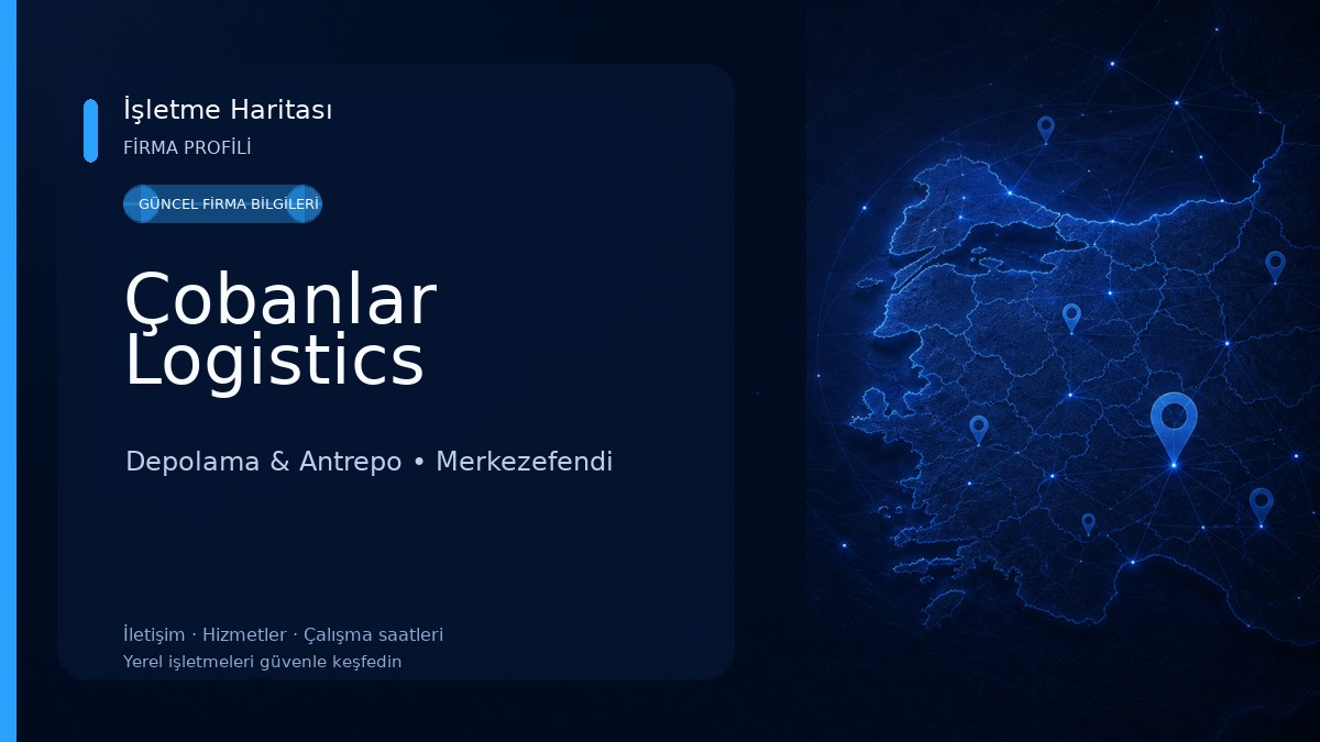 Çobanlar Logistics Depolama & Antrepo