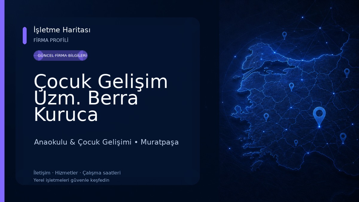 Çocuk Gelişim Uzm. Berra Kuruca 