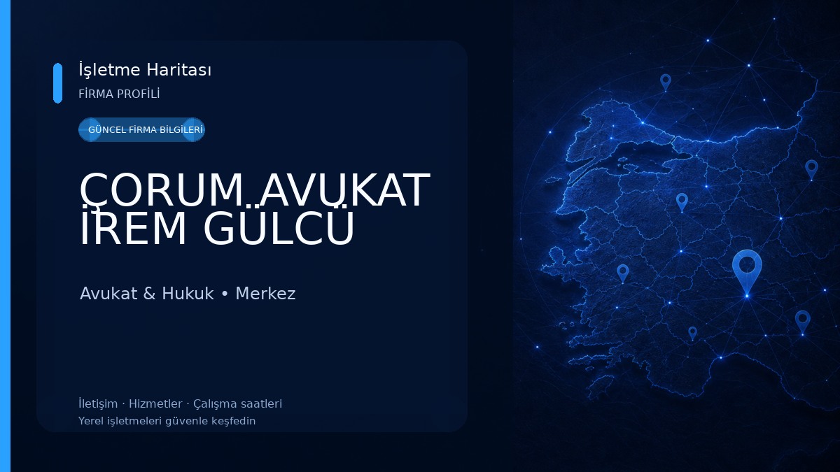 ÇORUM AVUKAT İREM GÜLCÜ