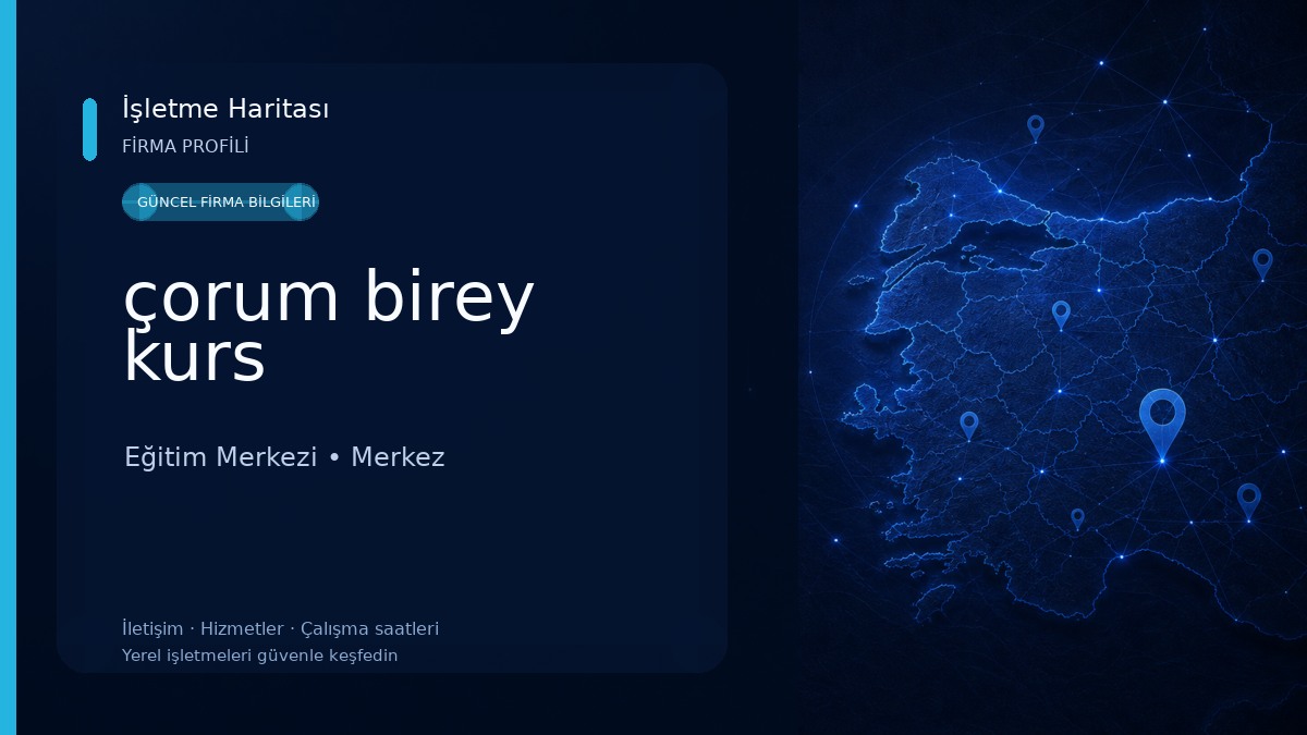 çorum birey kurs Eğitim Merkezi