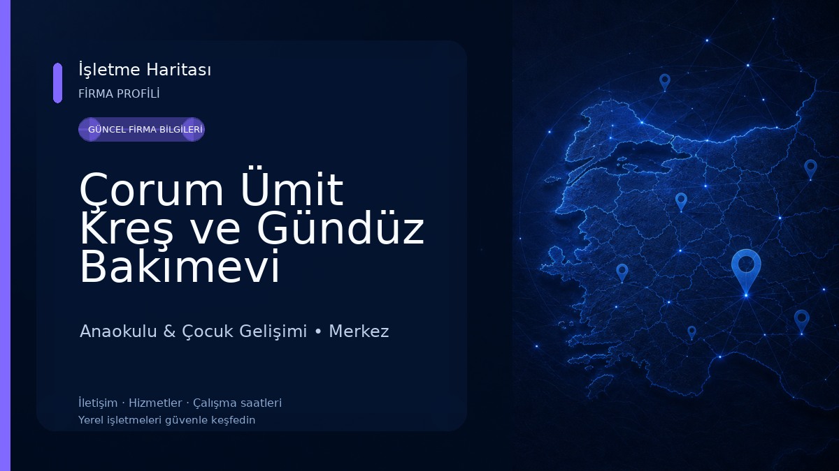 Çorum Ümit Kreş ve Gündüz Bakımevi