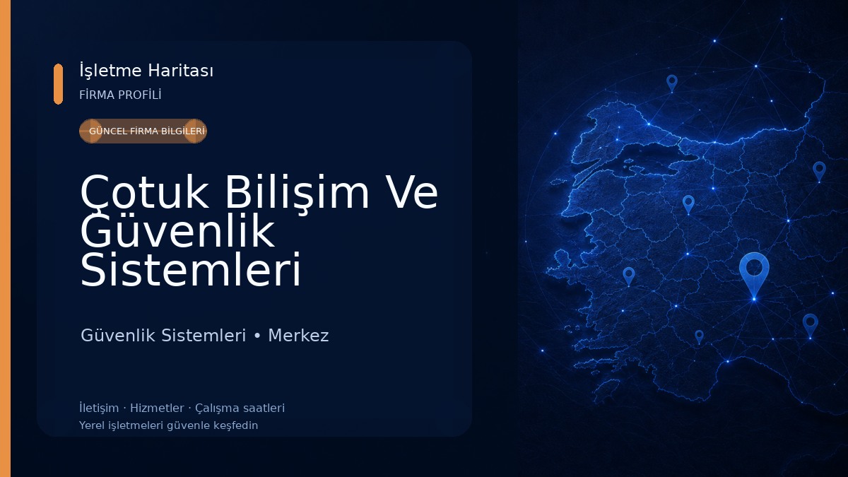 Çotuk Bilişim Ve Güvenlik Sistemleri Güvenlik Sistemleri