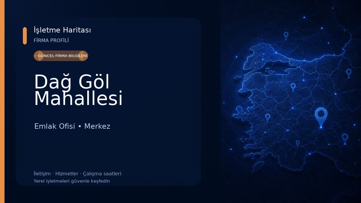 Dağ Göl Mahallesi Emlak Ofisi