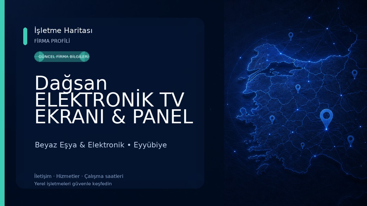 Dağsan ELEKTRONİK TV EKRANI & PANEL DEĞİŞİM MERKEZİ