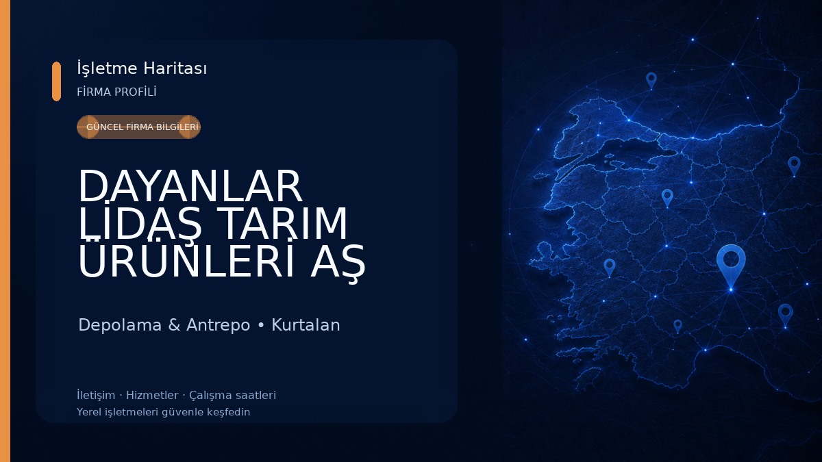 DAYANLAR LİDAŞ TARIM ÜRÜNLERİ AŞ 