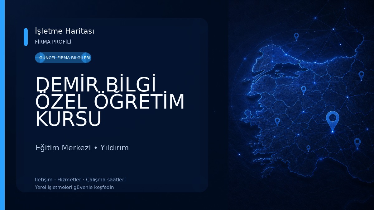 DEMİR BİLGİ ÖZEL ÖĞRETİM KURSU Eğitim Merkezi