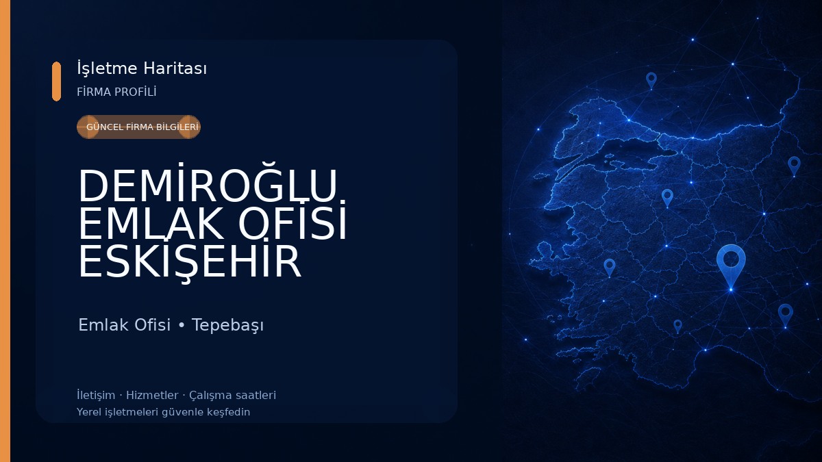 DEMİROĞLU EMLAK OFİSİ ESKİŞEHİR Emlak Ofisi