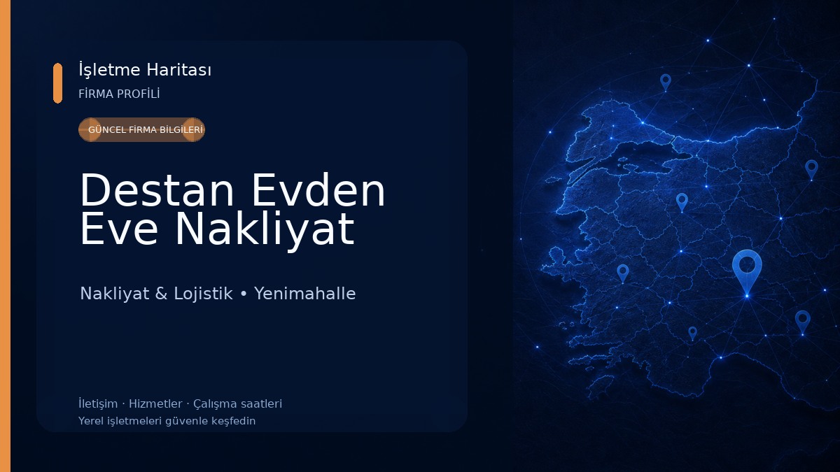 Destan Evden Eve Nakliyat Nakliyat & Lojistik