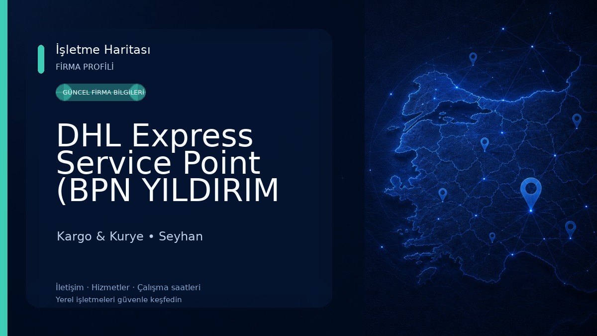 DHL Express Service Point (BPN YILDIRIM ILETISIM) Kargo & Kurye