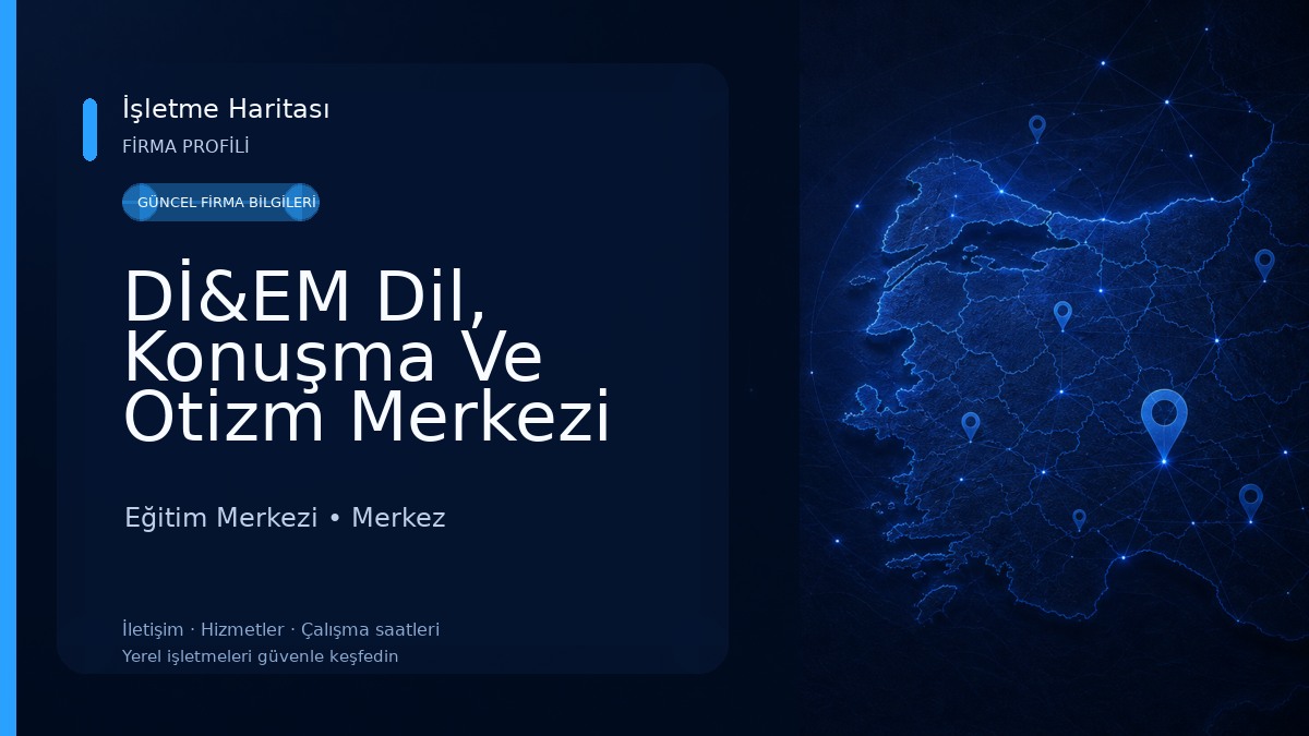Dİ&EM Dil, Konuşma Ve Otizm Merkezi