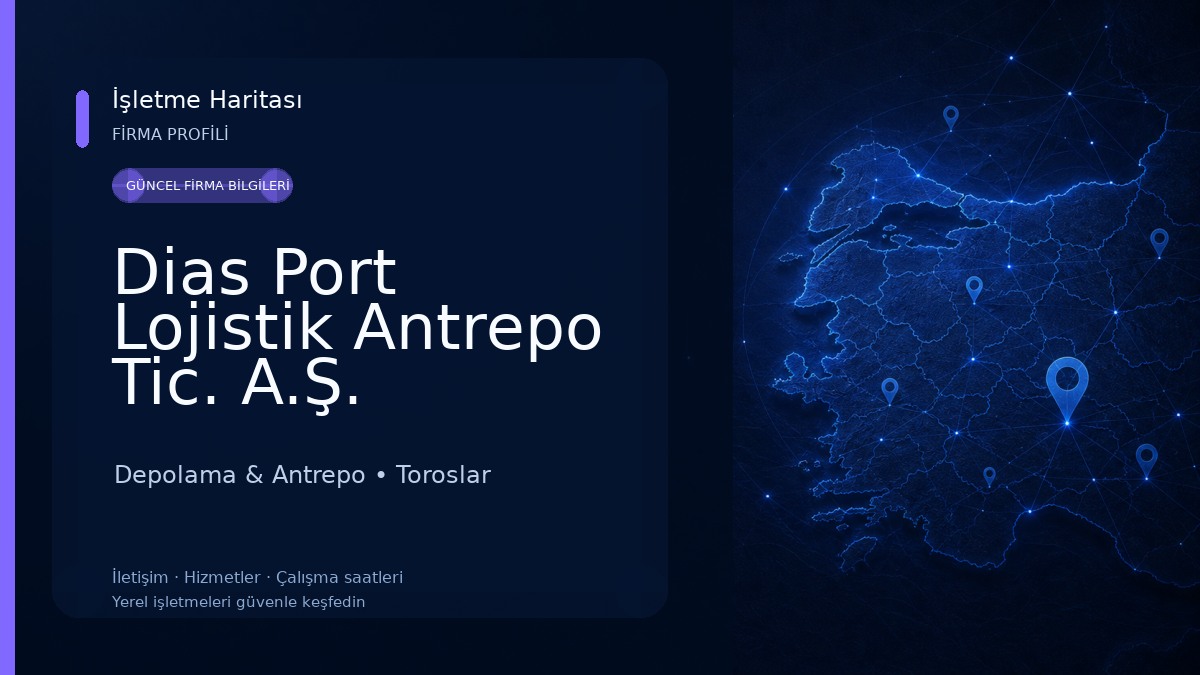 Dias Port Lojistik Antrepo Tic. A.Ş.