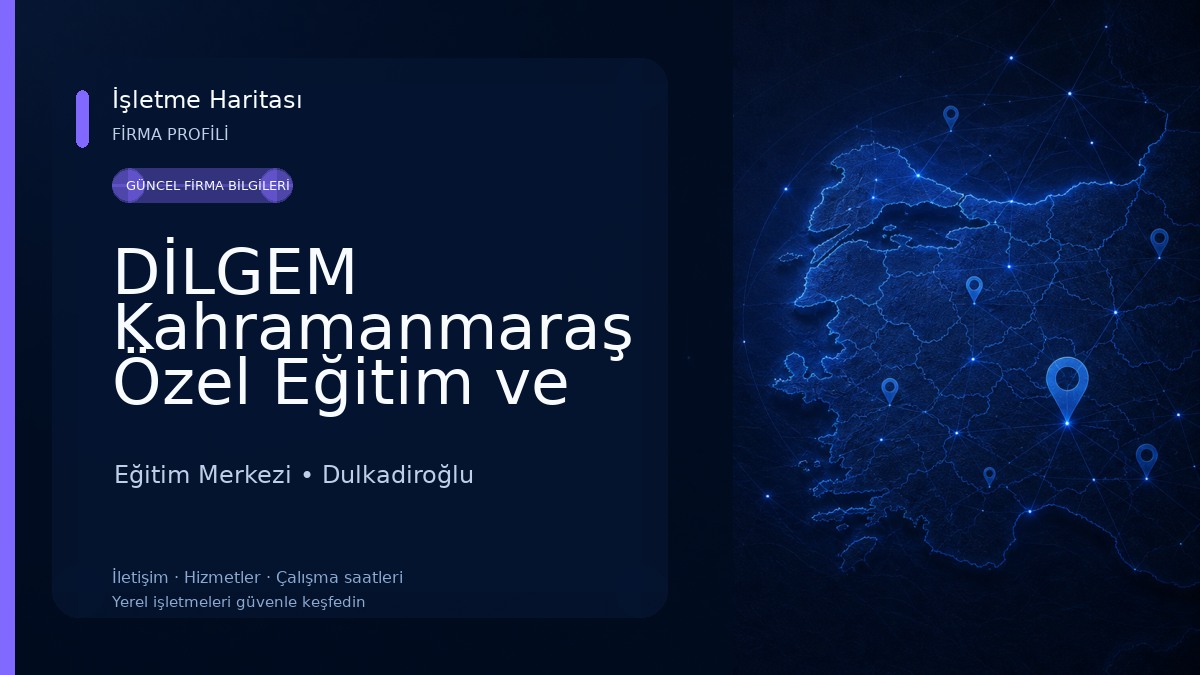 DİLGEM Kahramanmaraş Özel Eğitim ve Rehabilitasyon Merkezi Eğitim Merkezi