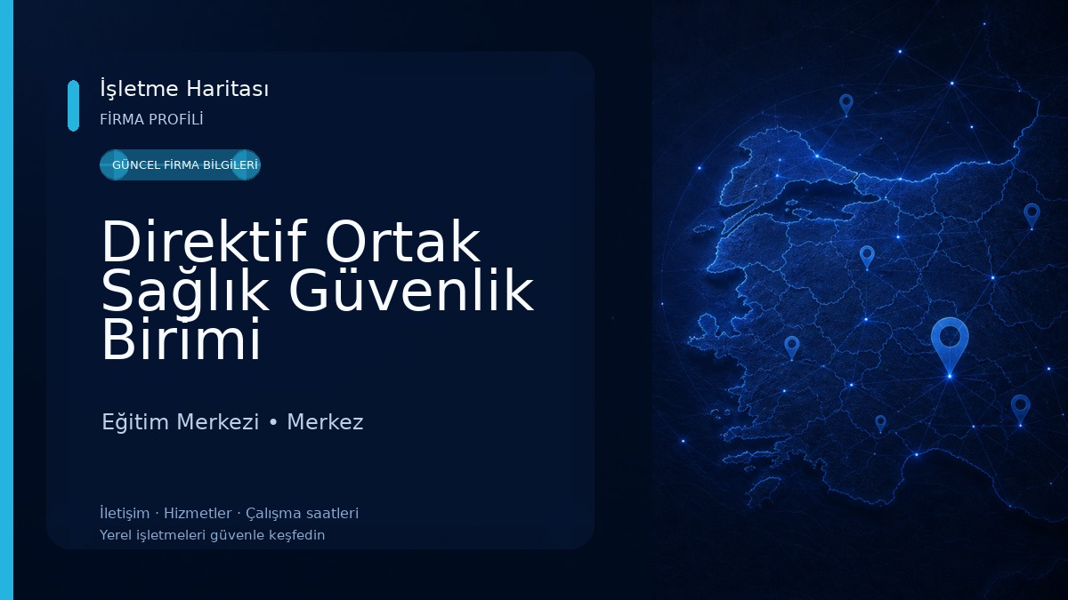Direktif Ortak Sağlık Güvenlik Birimi Eğitim Merkezi