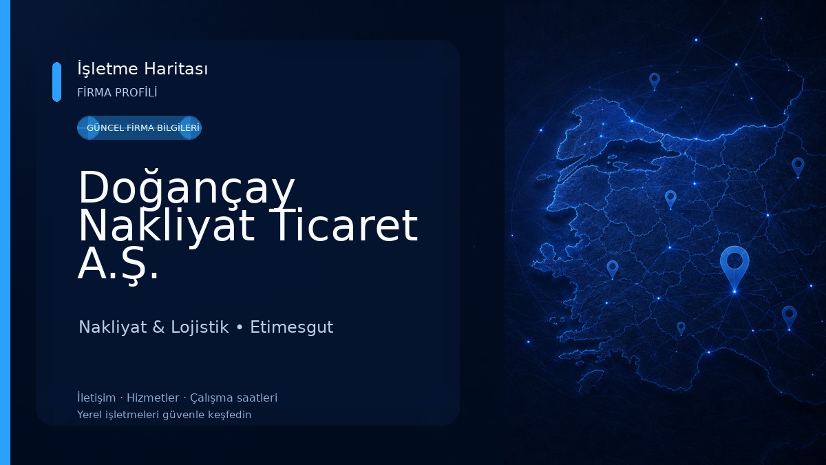 Doğançay Nakliyat Ticaret A.Ş.