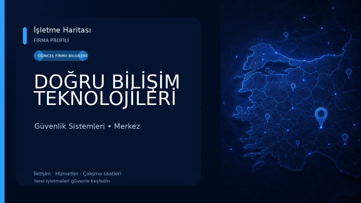 DOĞRU BİLİŞİM TEKNOLOJİLERİ Güvenlik Sistemleri