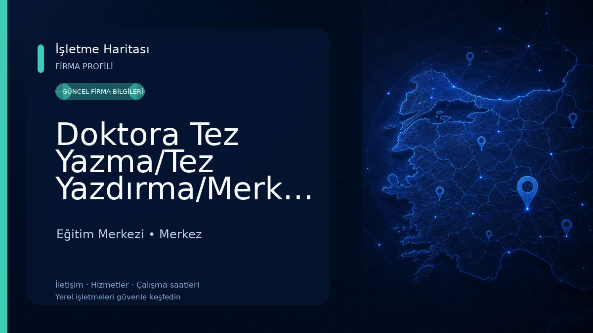 Doktora Tez Yazma/Tez Yazdırma/Merkezi Eğitim Merkezi
