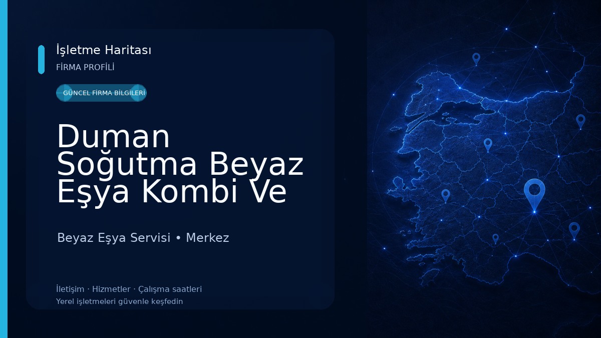 Duman Soğutma Beyaz Eşya Kombi Ve Klima Tamir Teknik Servisi