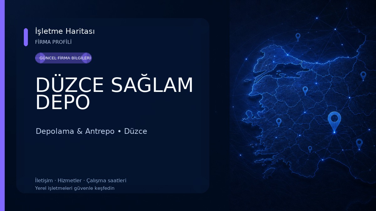 DÜZCE SAĞLAM DEPO 