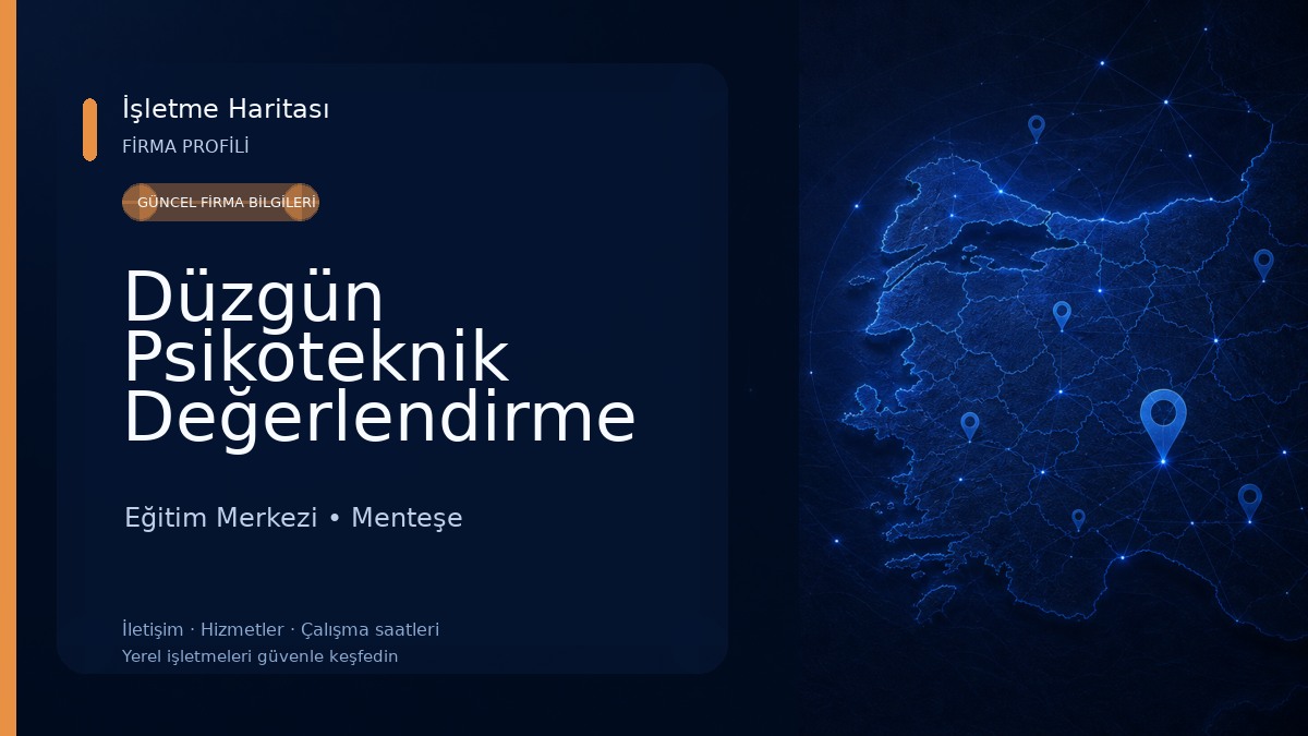 Düzgün Psikoteknik Değerlendirme Merkezi, Muğla - Menteşe Eğitim Merkezi