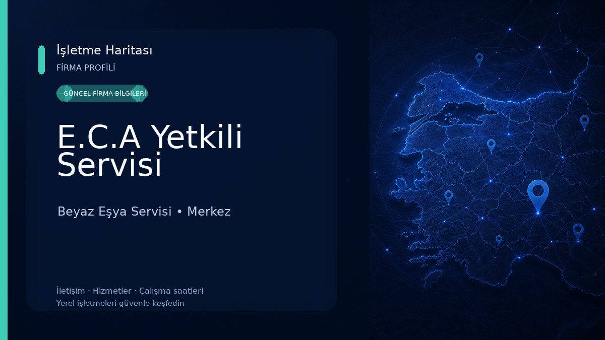 E.C.A Yetkili Servisi 