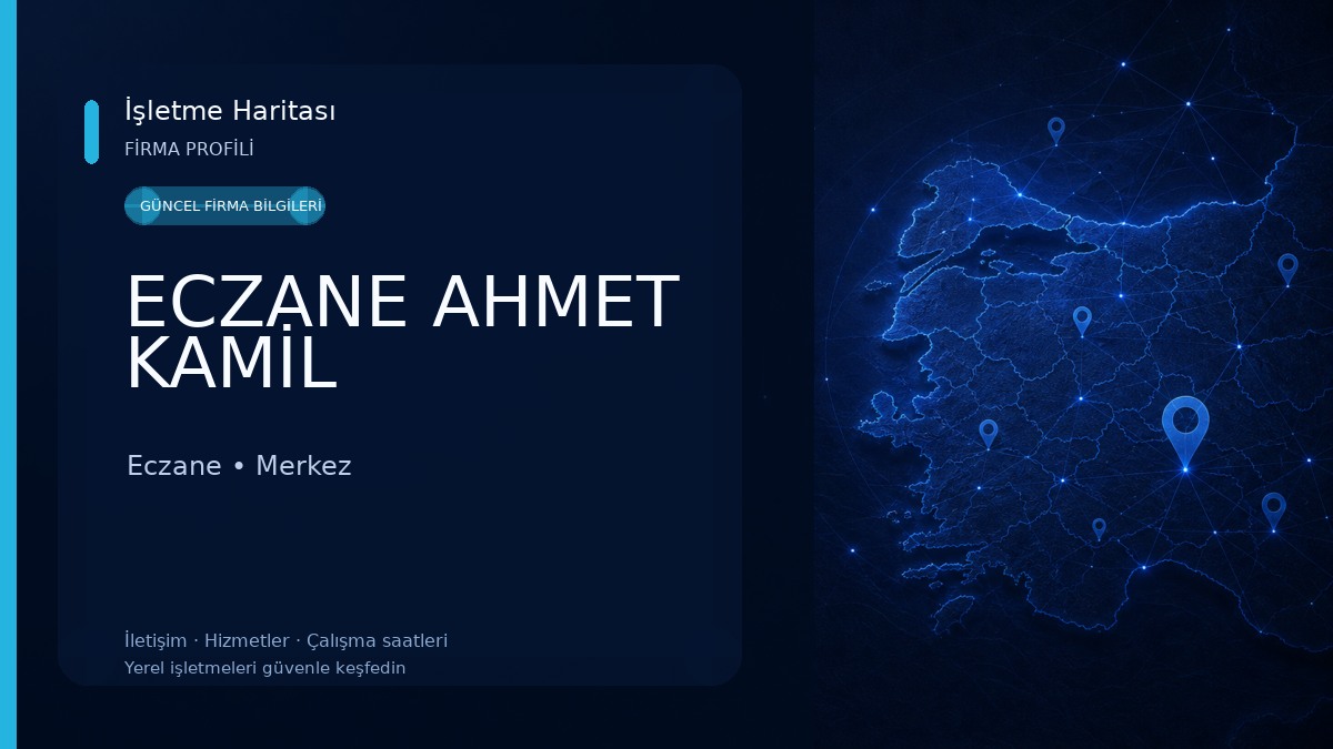 ECZANE AHMET KAMİL