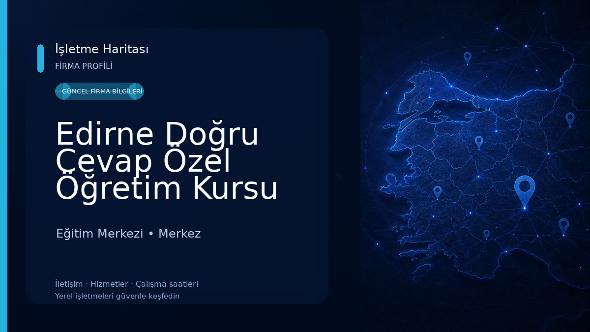 Edirne Doğru Cevap Özel Öğretim Kursu