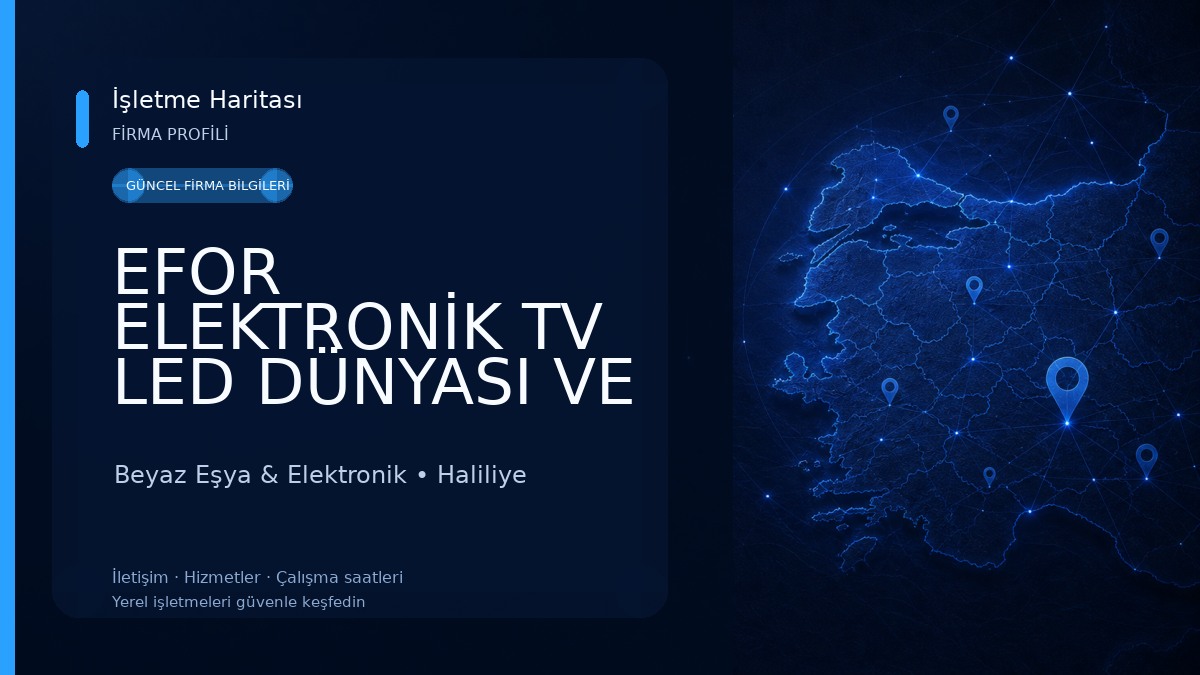 EFOR ELEKTRONİK TV LED DÜNYASI VE PANEL DEĞİŞİM MERKEZİ