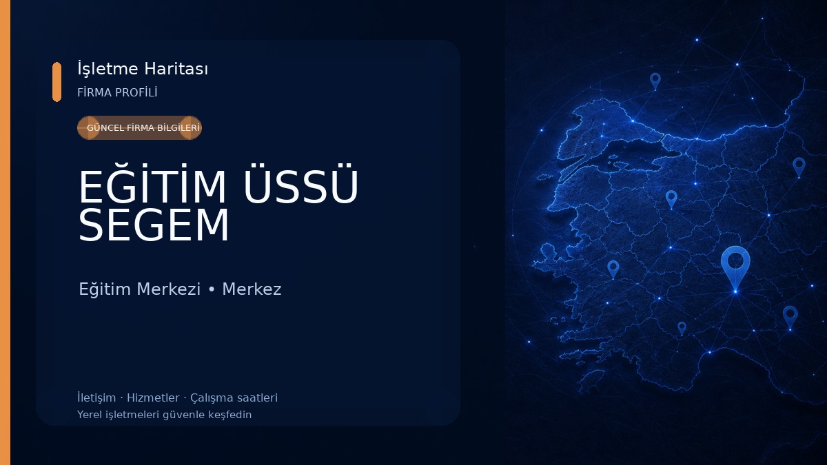 EĞİTİM ÜSSÜ SEGEM Eğitim Merkezi
