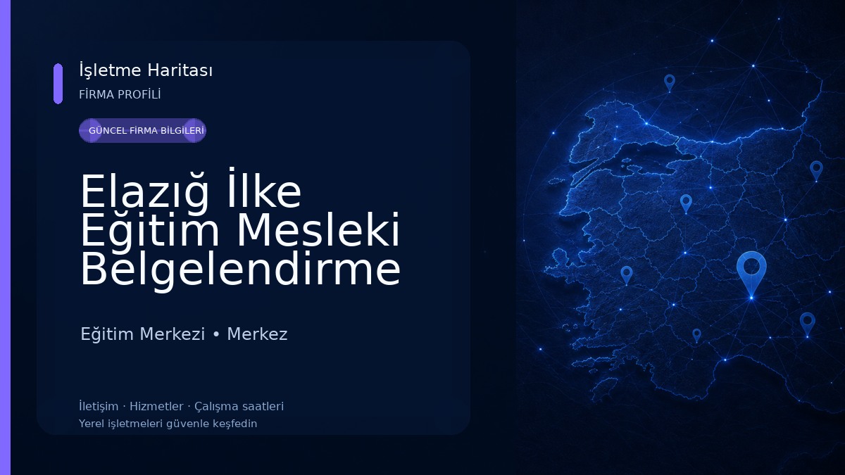 Elazığ İlke Eğitim Mesleki Belgelendirme Eğitim Merkezi