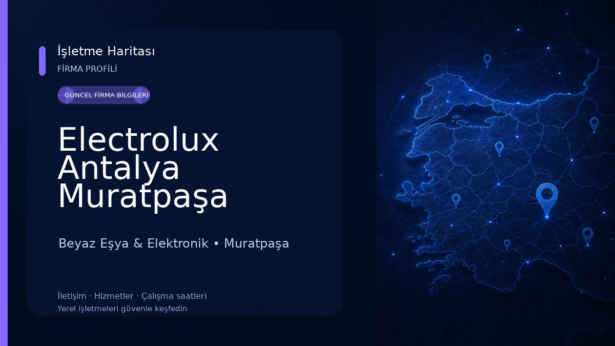 Electrolux Antalya Muratpaşa Yetkili Satış Mağazası