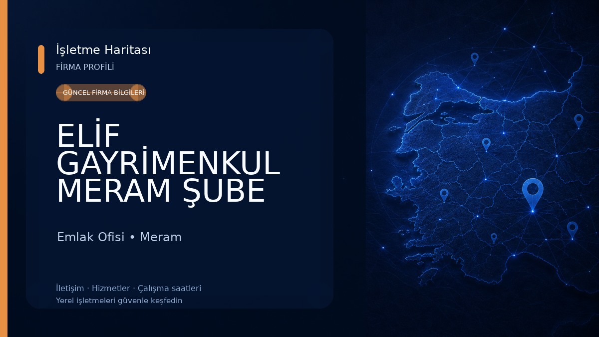 ELİF GAYRİMENKUL MERAM ŞUBE