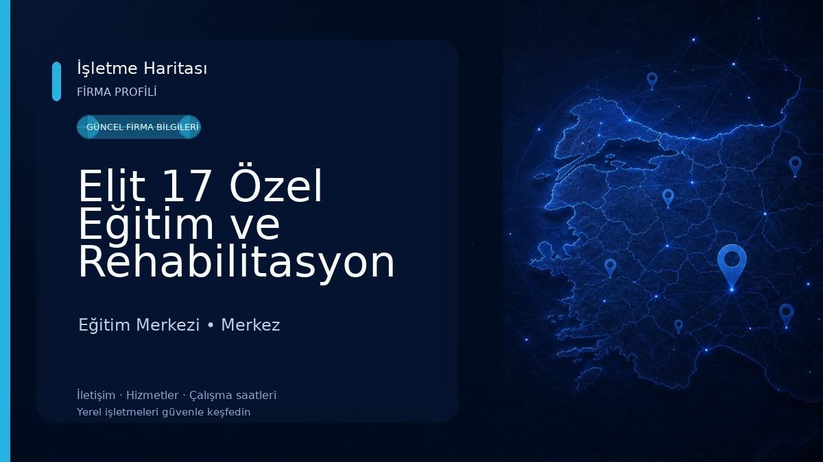 Elit 17 Özel Eğitim ve Rehabilitasyon Merkezi Eğitim Merkezi