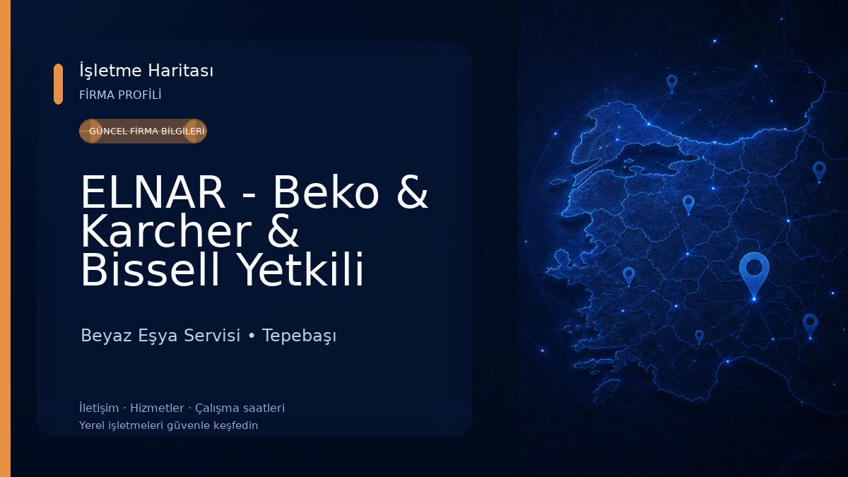 ELNAR - Beko & Karcher & Bissell Yetkili Bayii Beyaz Eşya Servisi