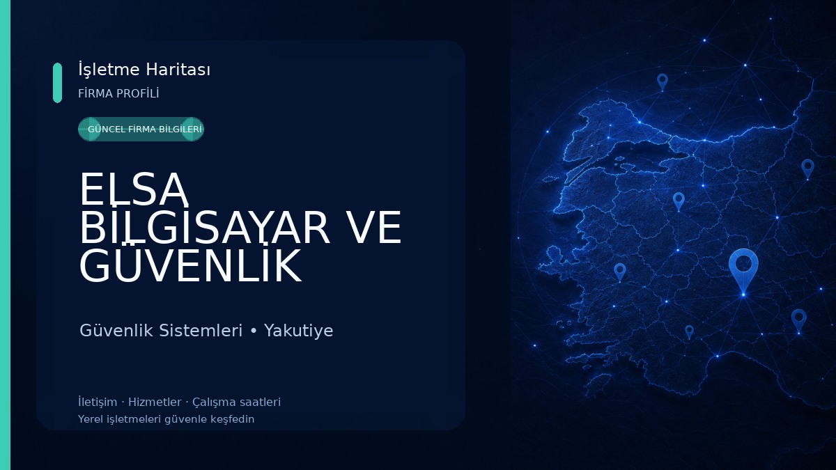ELSA BİLGİSAYAR VE GÜVENLİK SİSTEMLERİ