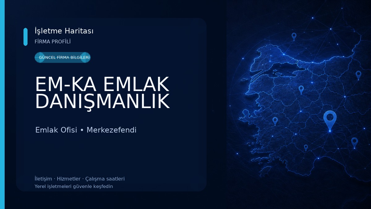 EM-KA EMLAK DANIŞMANLIK Emlak Ofisi