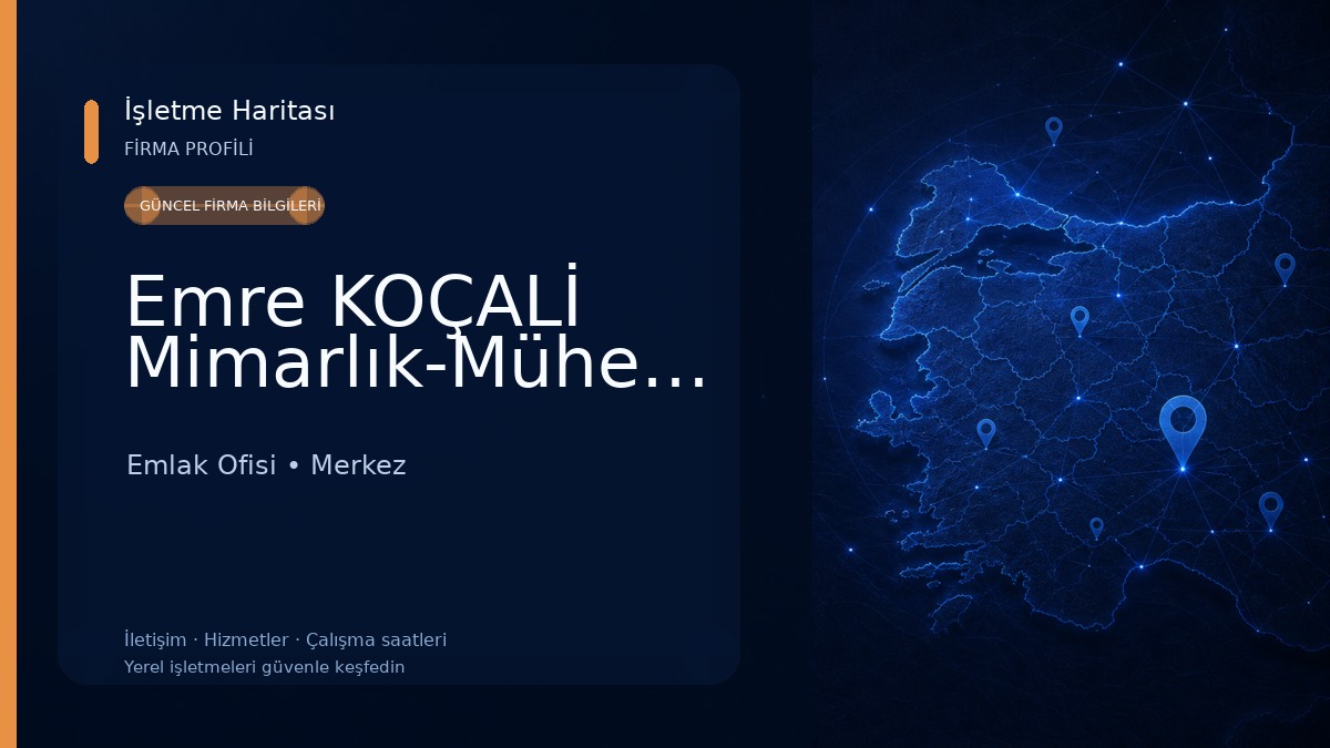 Emre KOÇALİ Mimarlık-Mühendislik Emlak Ofisi