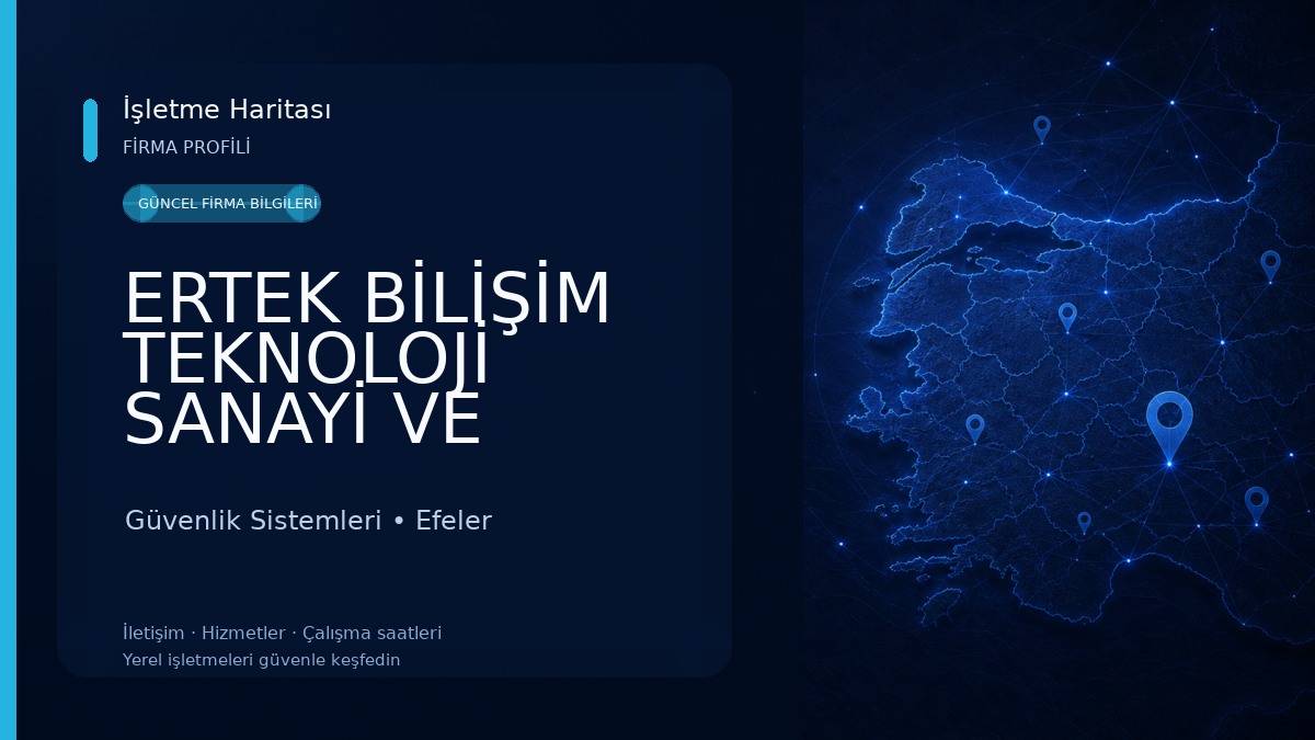 ERTEK BİLİŞİM TEKNOLOJİ SANAYİ VE TİCARET LİMİTED ŞİRKETİ Güvenlik Sistemleri