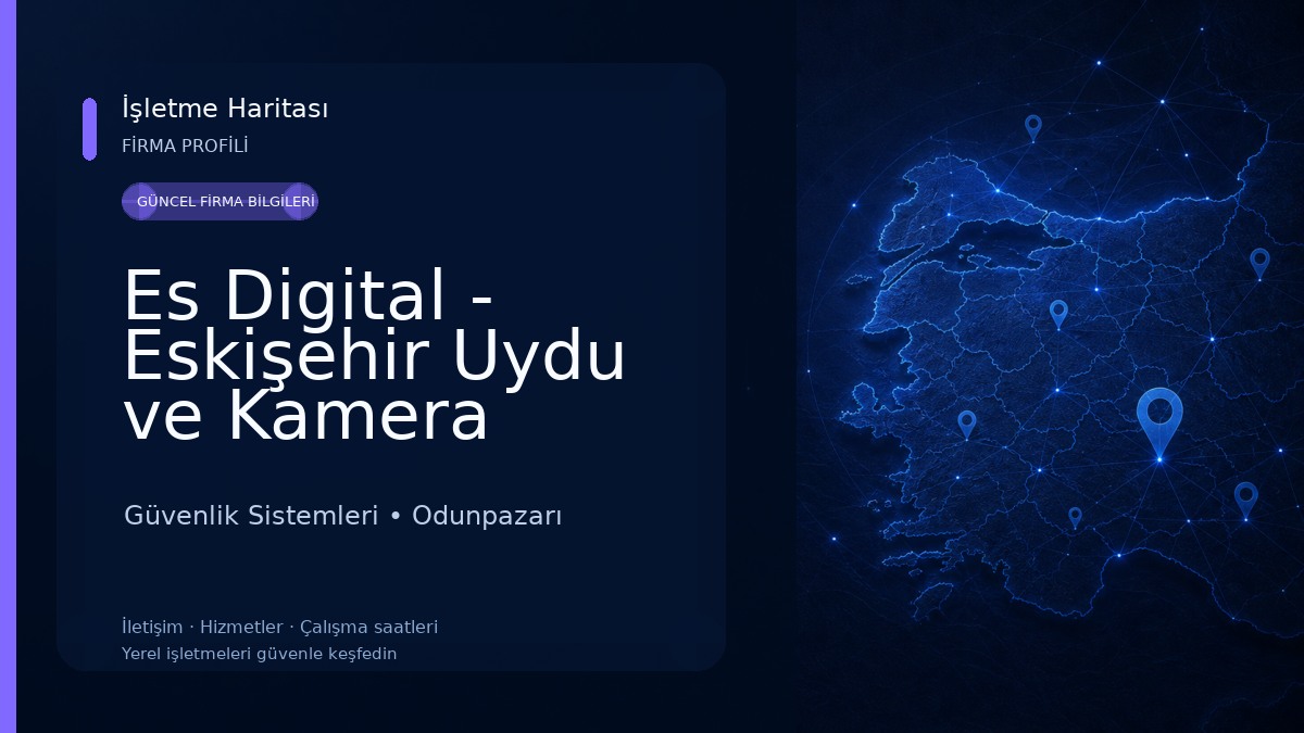 Es Digital - Eskişehir Uydu ve Kamera Sistemleri Güvenlik Sistemleri