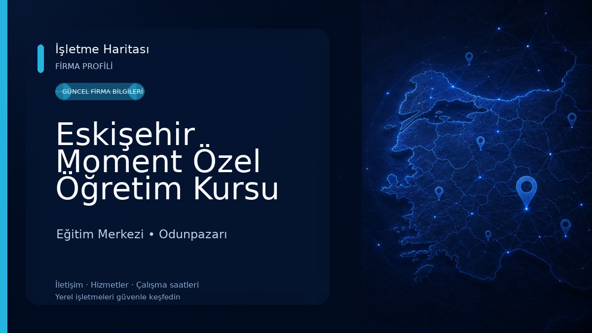 Eskişehir Moment Özel Öğretim Kursu (Moment Dijital Akademi) 