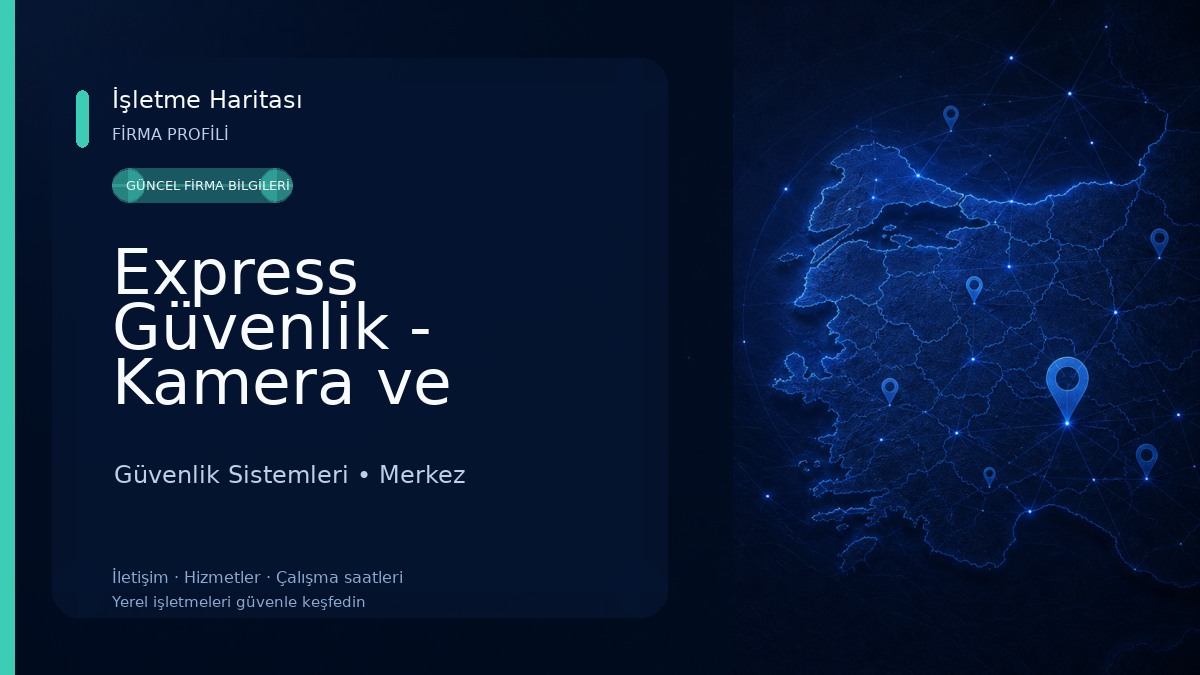 Express Güvenlik - Kamera ve Güvenlik Sistemleri Nevşehir Güvenlik Sistemleri