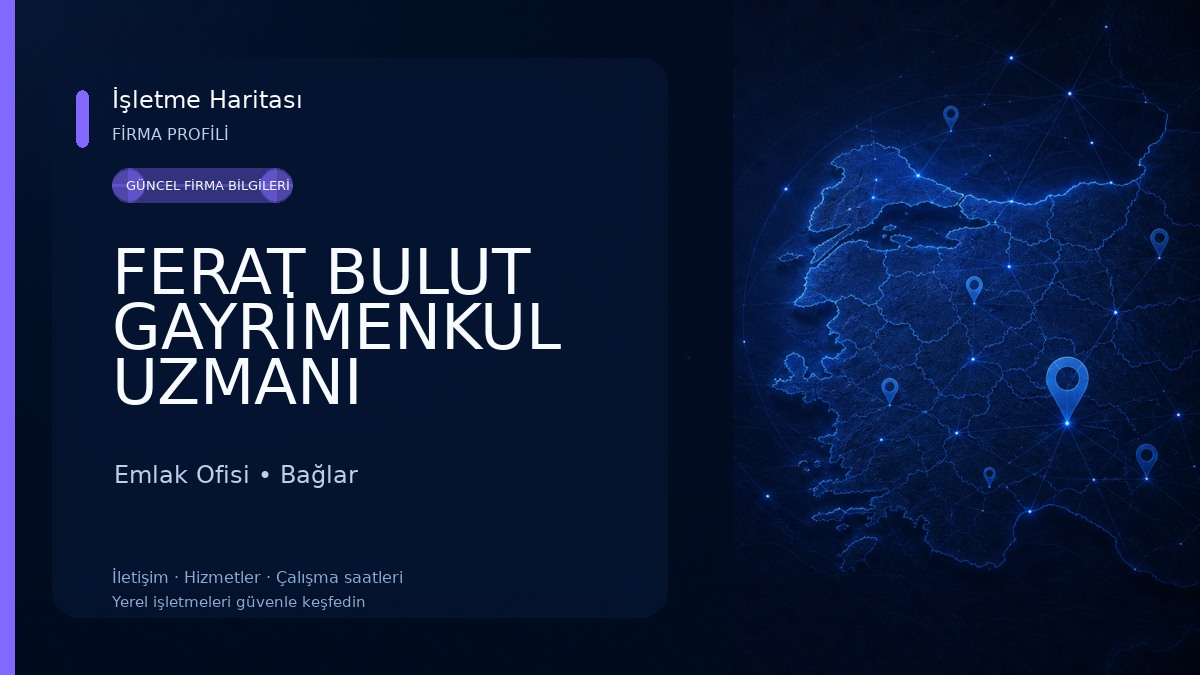 FERAT BULUT GAYRİMENKUL UZMANI Emlak Ofisi