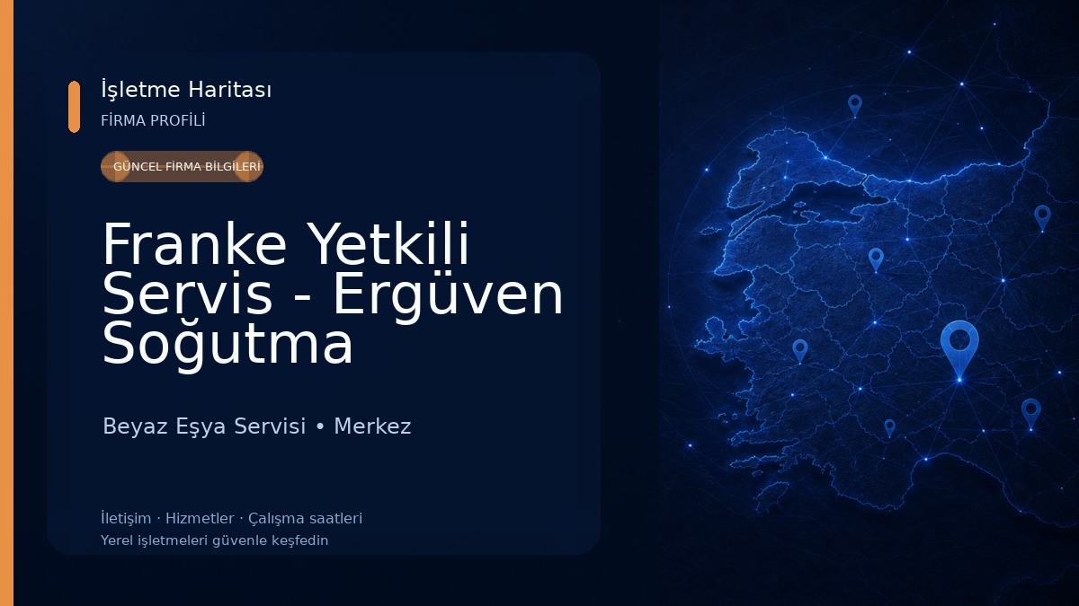 Franke Yetkili Servis - Ergüven Soğutma Beyaz Eşya Servisi
