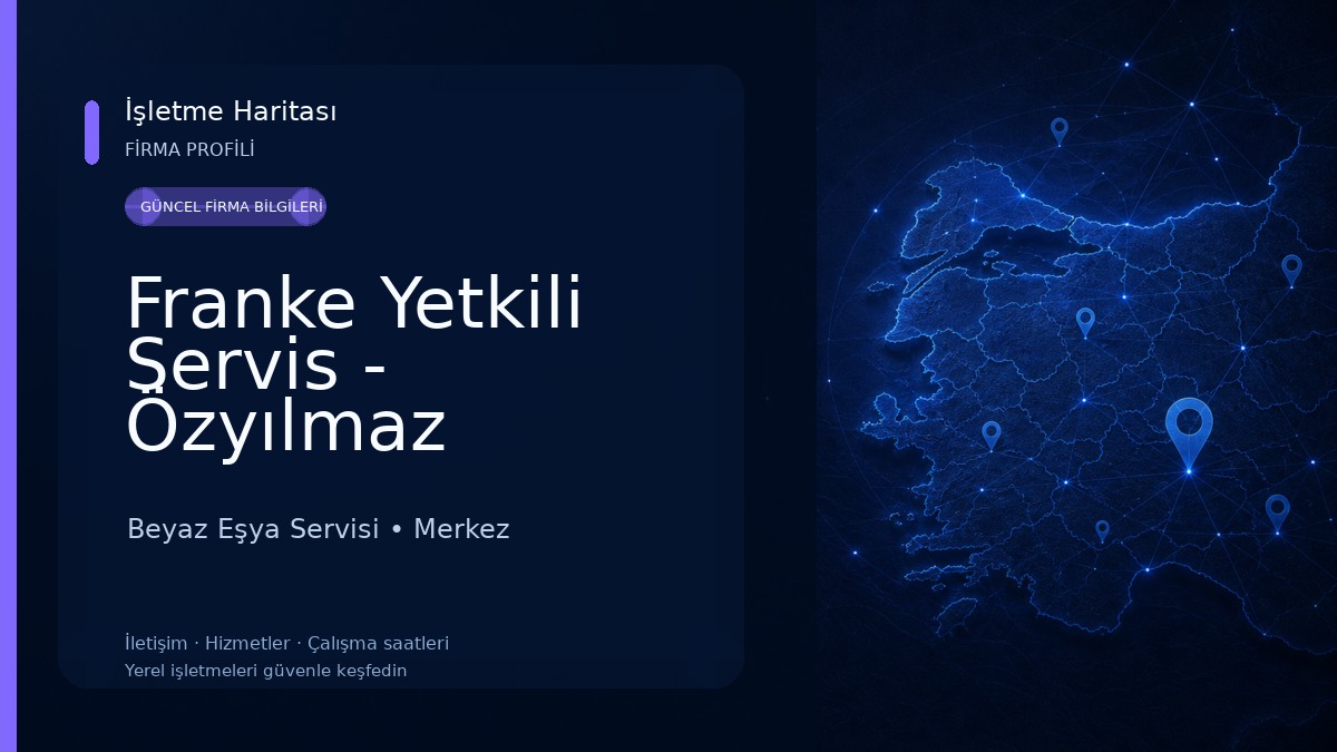Franke Yetkili Servis - Özyılmaz Bobinaj Beyaz Eşya Servisi
