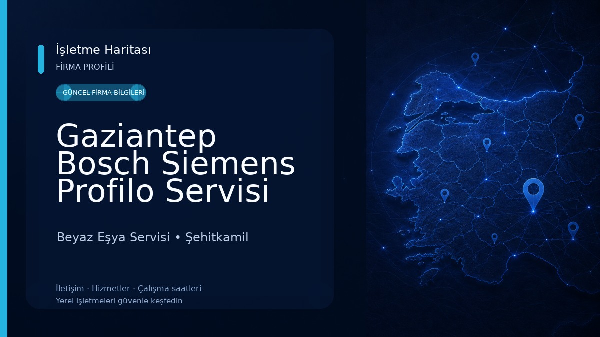 Gaziantep Bosch Siemens Profilo Servisi
