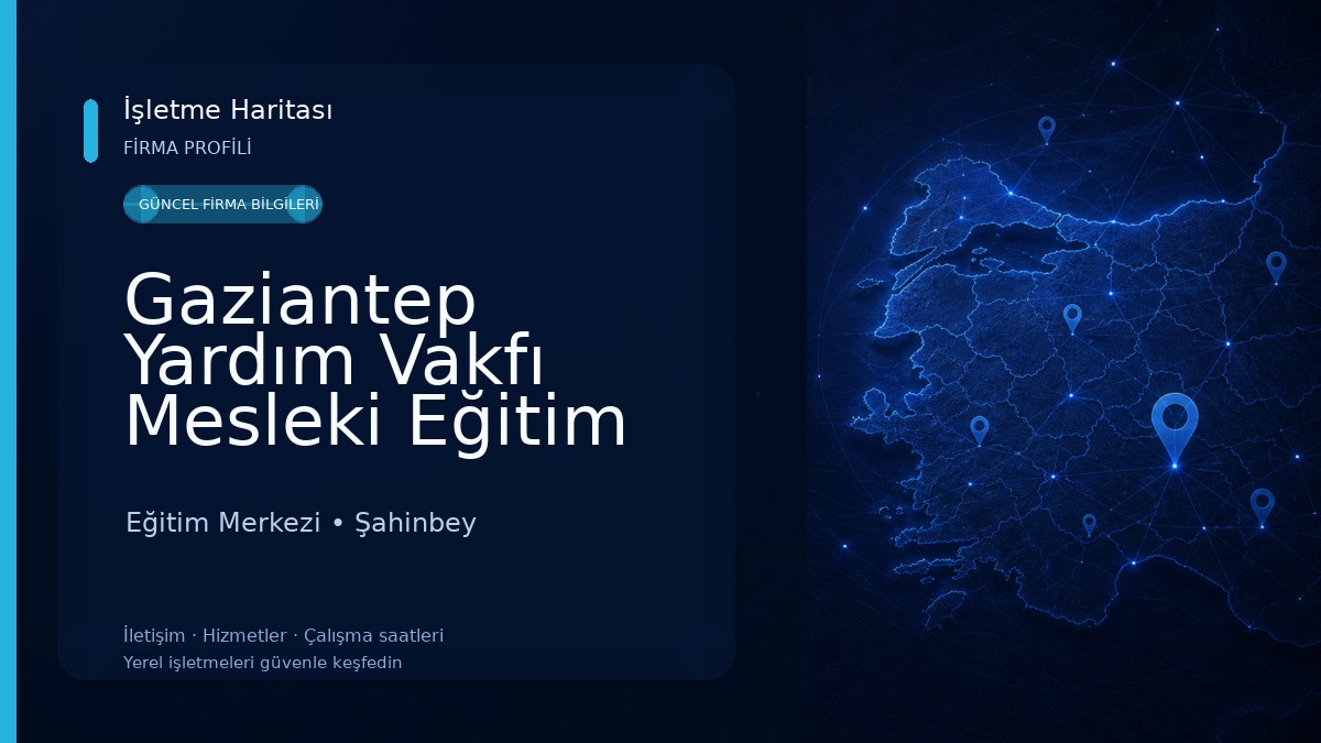 Gaziantep Yardım Vakfı Mesleki Eğitim Merkezi Eğitim Merkezi