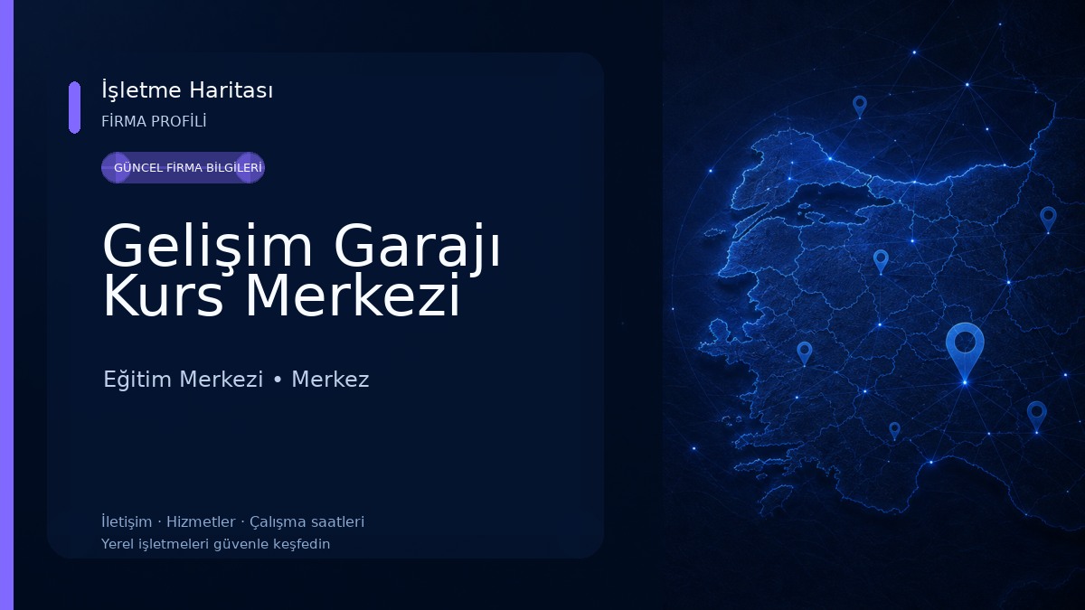 Gelişim Garajı Kurs Merkezi Eğitim Merkezi
