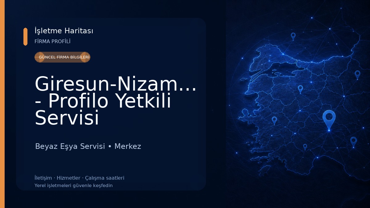Giresun-Nizamiye - Profilo Yetkili Servisi Beyaz Eşya Servisi