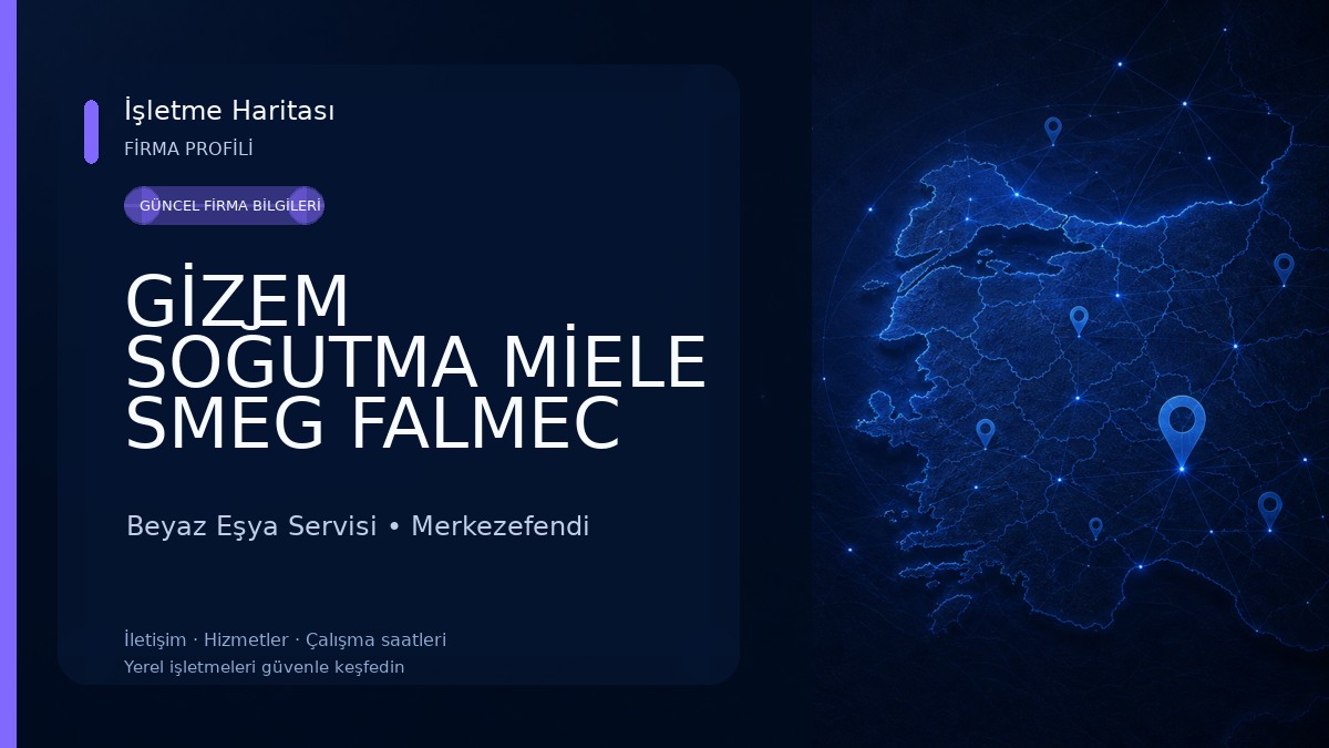 GİZEM SOĞUTMA MİELE SMEG FALMEC LİEBHERR VOİT DYNAMİC DİESEL FİTNESS YETKİLİ SERVİSİ Beyaz Eşya Servisi