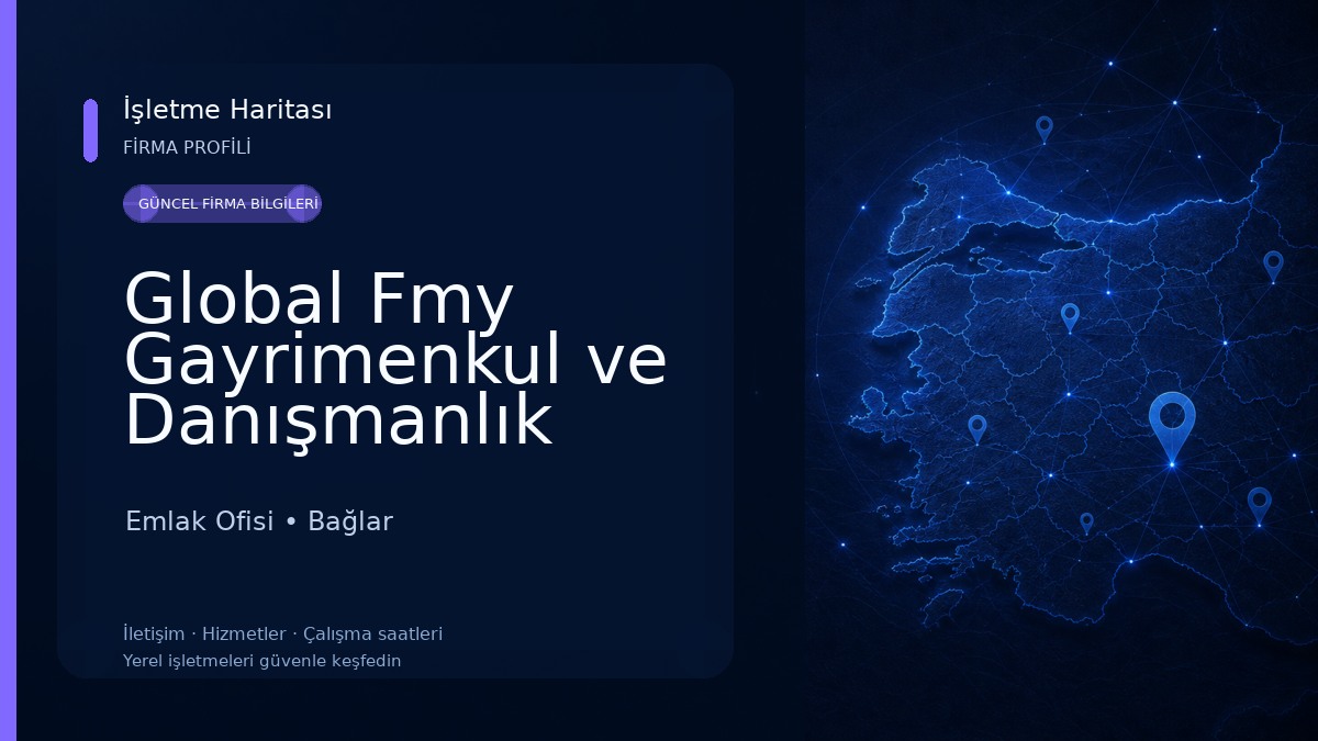 Global Fmy Gayrimenkul ve Danışmanlık Hizmetleri Emlak Ofisi