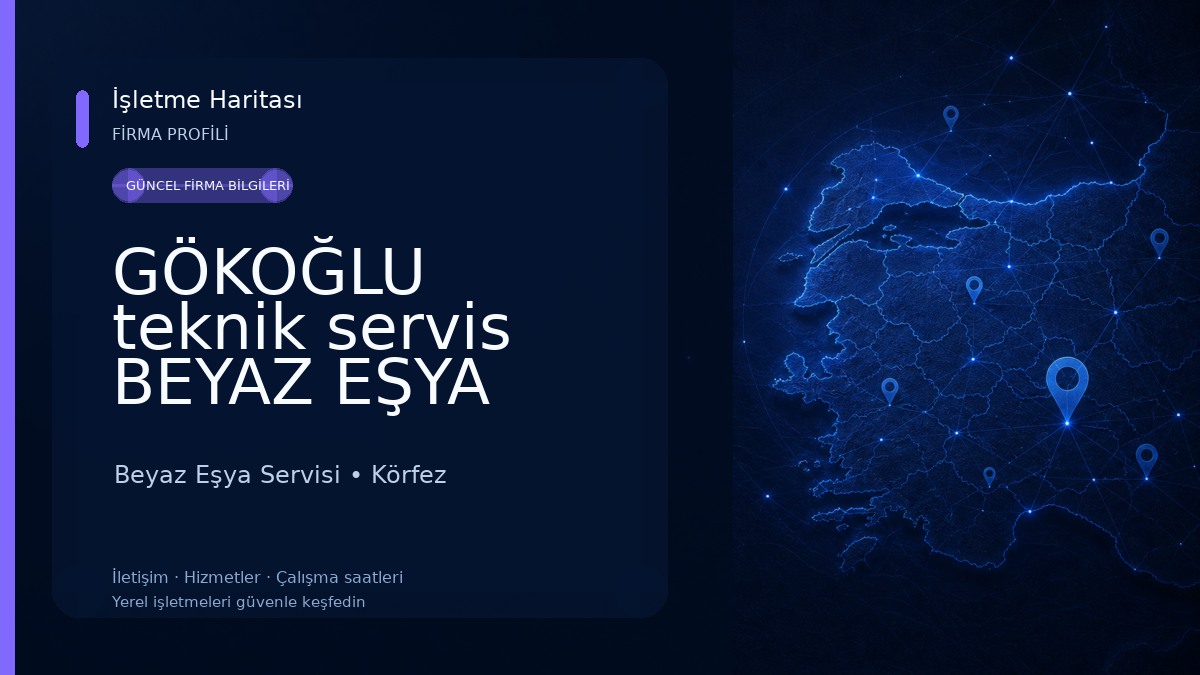 GÖKOĞLU teknik servis BEYAZ EŞYA TAMİRİ Beyaz Eşya Servisi